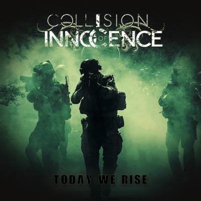 Today We Rise By Collision of Innocence's cover