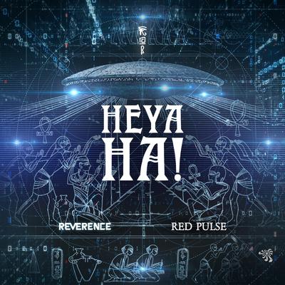 Heya Ha! (Original Mix) By Reverence, Red Pulse's cover