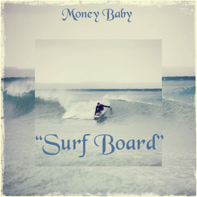 Surf Board By Money Bag Baby's cover