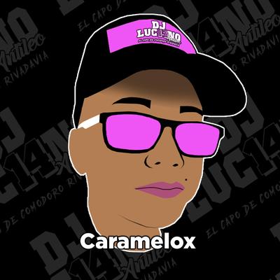 Caramelox By DJ Luc14no Antileo's cover