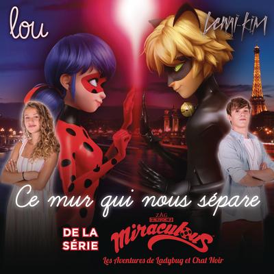 Ce mur qui nous sépare (de la série TV "Miraculous")'s cover