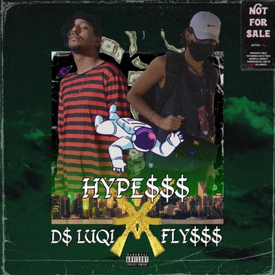 Hype$$$ By D$ Luqi, Fly$$$'s cover