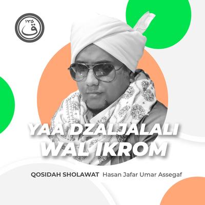 Qosidah Yaa Dzaljalali Wal Ikrom Versi Nurul Musthofa's cover