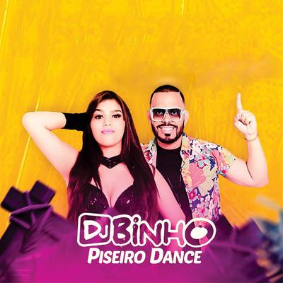 Dj Binho Piseiro Dance's cover