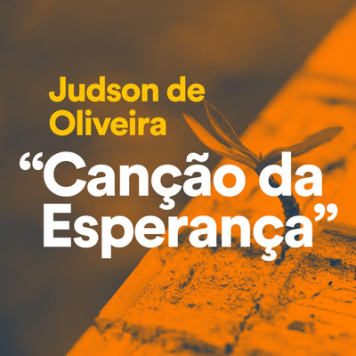 Canção da Esperança By Judson de Oliveira's cover