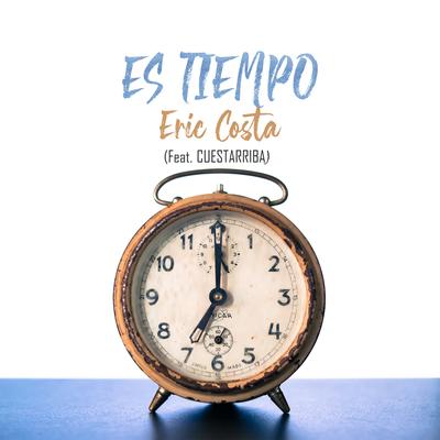 Es Tiempo By Eric Costa, Cuestarriba's cover