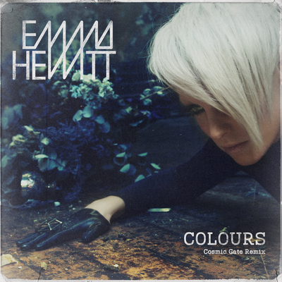 Colours (Cosmic Gate Remix) By Emma Hewitt's cover