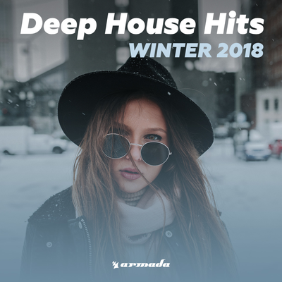 Deep House Hits: Winter 2018 – Armada Music's cover