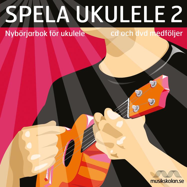 Spela ukulele 2 - nybörjarbok för ukelele's avatar image