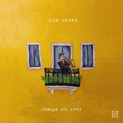 Change Will Come By Cut Snake's cover