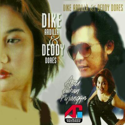 Dike Ardilla Dan Deddy Dores's cover