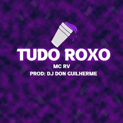 Tudo Roxo's cover