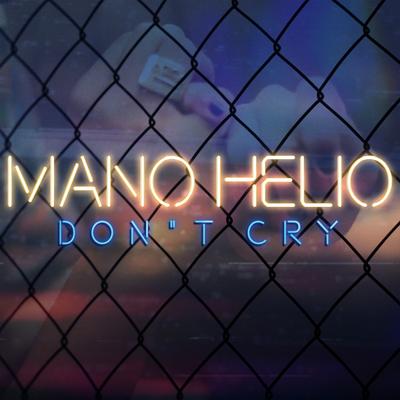 Don't Cry By Mano Hélio Oficial's cover