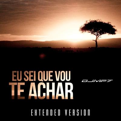 Eu Sei Que Vou Te Achar (Extended) By DJ MP7, Little Deby's cover