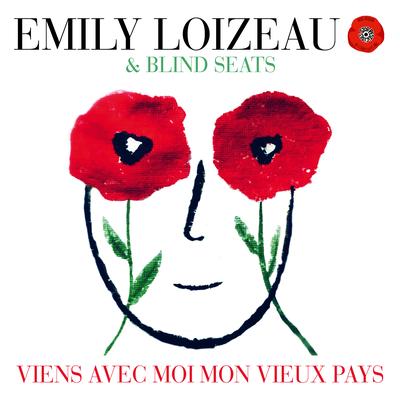 Viens avec moi mon vieux pays By Emily Loizeau, Blind Seats's cover