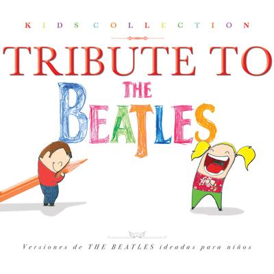 Kids Collection - Tribute to The Beatles's cover