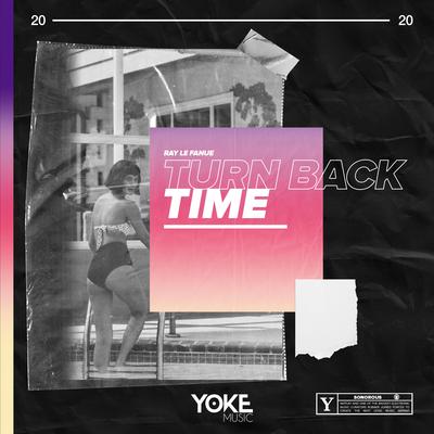 Turn Back Time By Ray Le Fanue's cover