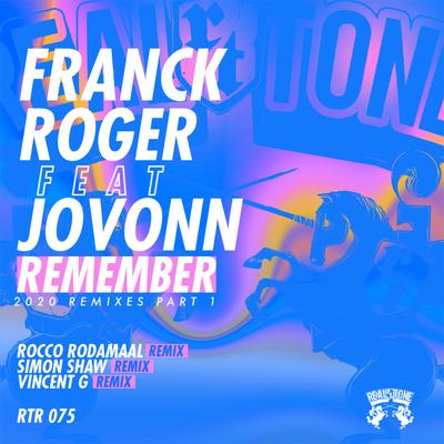 Remember (Rocco Rodamaal Remix) By Franck Roger, Jovonn, Rocco's cover