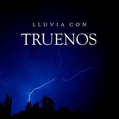 Lluvia Con Truenos para Descansar, Pt. 10 By Sonido de Lluvia de Img Library's cover