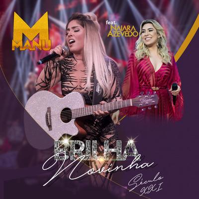 Brilha Novinha (Ao Vivo) By Naiara Azevedo, Manu's cover