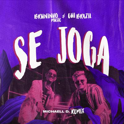 Se Joga (Remix) By Gui Brazil, Bruninho Music's cover