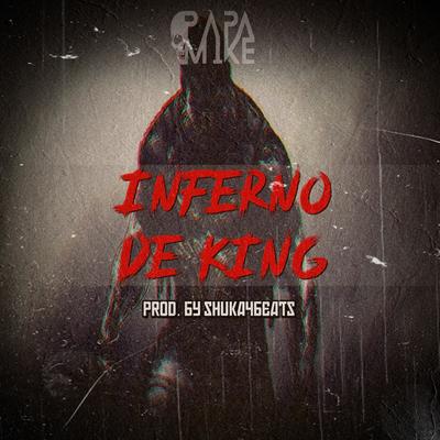 Inferno de King By PapaMike's cover