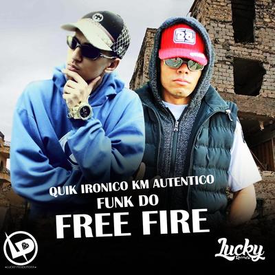 Free Fire By Km Autentico, Quik Ironico's cover