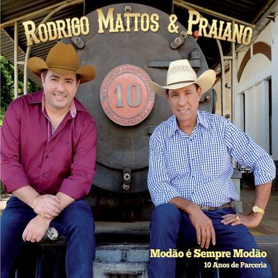 Modão É Sempre Modão By Rodrigo Mattos & Praiano's cover