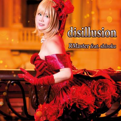 Disillusion (Songs from "Fate/Stay Night" and "Fate/Zero")'s cover