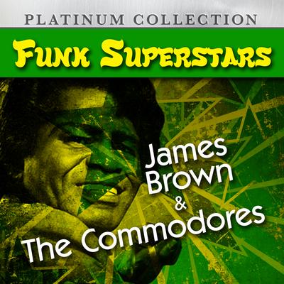 Funk Superstars: James Brown & The Commodores's cover