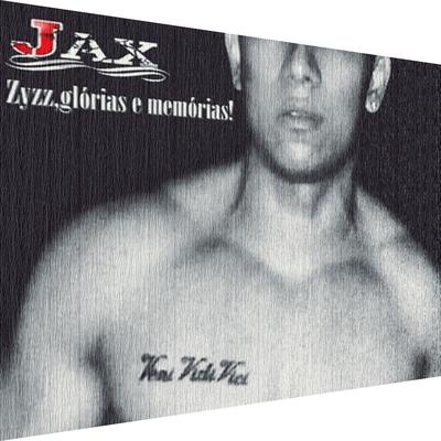 Zyzz, Glórias e Memórias! By JAX MAROMBA's cover