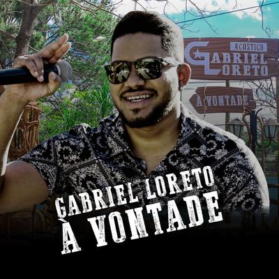 Gabriel Loreto à Vontade (Ao Vivo)'s cover