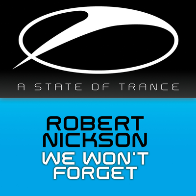 We Won't Forget (Arty Remix) By Robert Nickson's cover