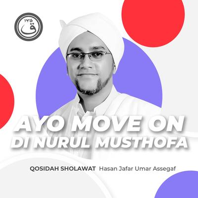 Qosidah Ayo Move on Gus Azmi Di Nurul Musthofa's cover
