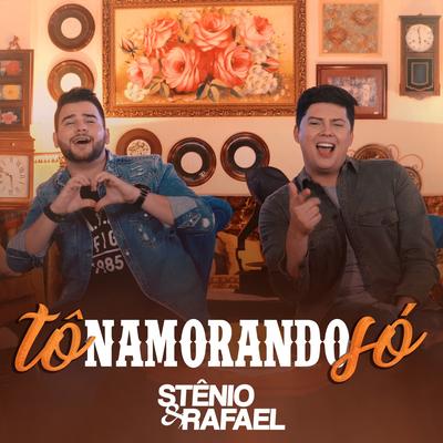 Tô Namorando Só By Stênio e Rafael's cover
