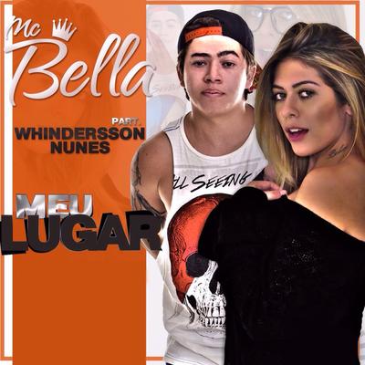 Meu Lugar By Mc Bella, Whindersson Nunes's cover