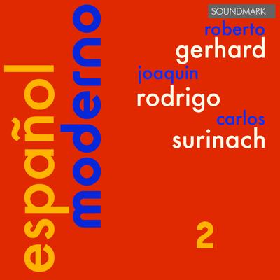 Español Moderno 2 - Roberto Gerhard, Joaquin Rodrigo, Carlos Surinach's cover