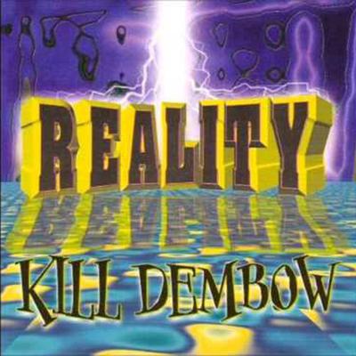 Reality Kill Dembow's cover