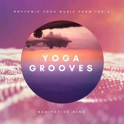 Yoga Grooves : Rhythmic Yoga Music from India's cover
