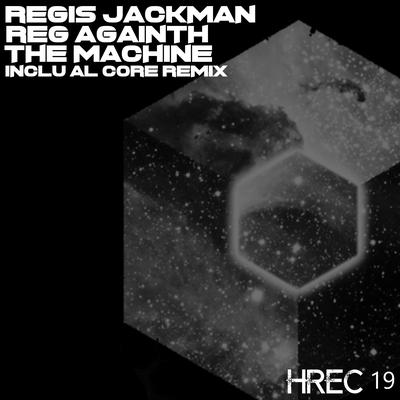 Reg Againth The Machine (Al Core Remix)'s cover