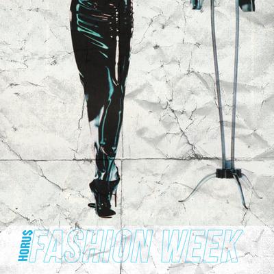 Fashion Week By Horu$'s cover