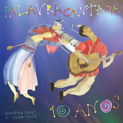 Ora Bolas By Palavra Cantada's cover