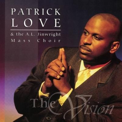 The Vision By Patrick Love, The A.L. Jinwright Mass Choir's cover