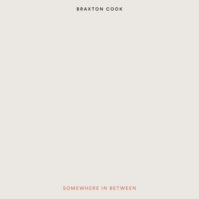 Somewhere in Between By Braxton Cook's cover