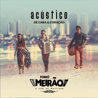 De Cara & Coração (Acústico)'s cover
