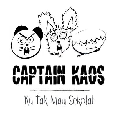 Ku Tak Mau Sekolah's cover