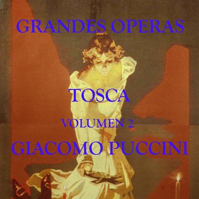 Tosca, Act II: Ha Più Forte Sapore La Conquista Violenta's cover