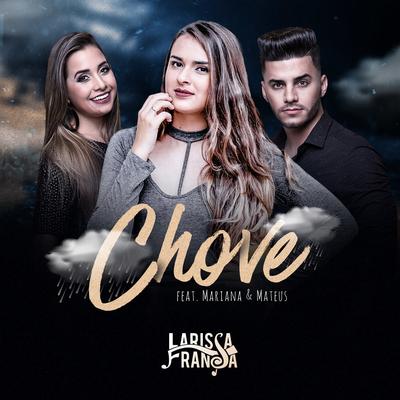 Chove By Larissa França, Mariana & Mateus's cover