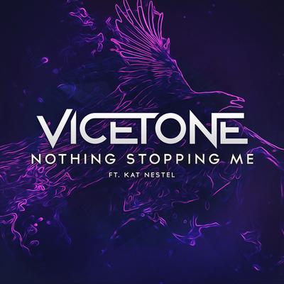 Nothing Stopping Me (feat. Kat Nestel) By Vicetone's cover
