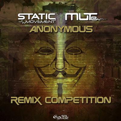 Anonymous By Static Movement, Mute, Qhemist, The Trancemancer's cover